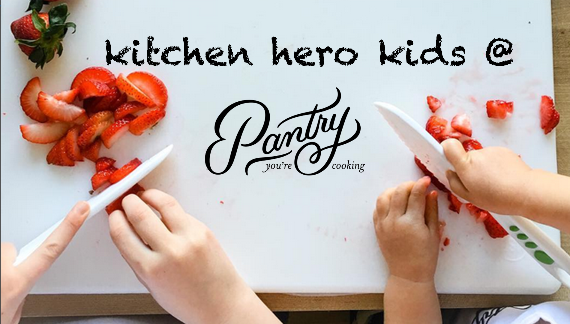 Kitchen Hero Kids Knife Skills at Pantry [05/07/16]