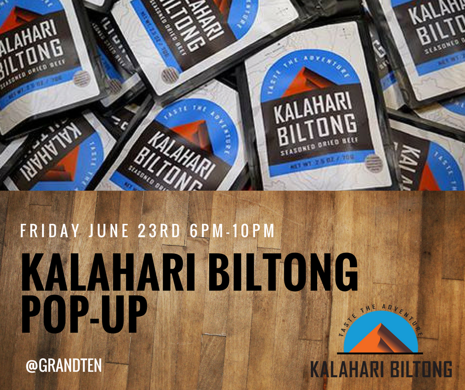 Kalahari Biltong PopUp GrandTen [06/23/17]