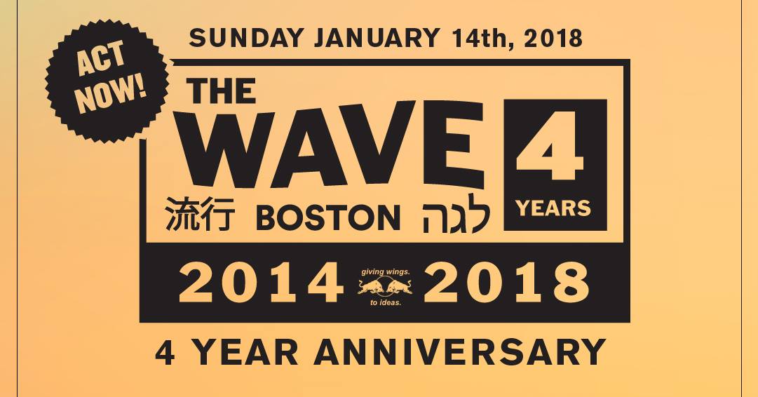The Wave Boston 4 Year Anniversary [01/14/18]