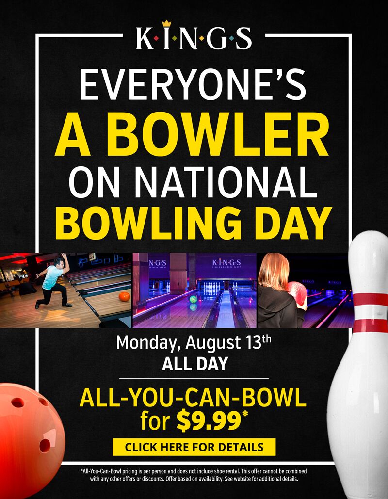 Celebrate National Bowling Day at Kings! [08/13/18]