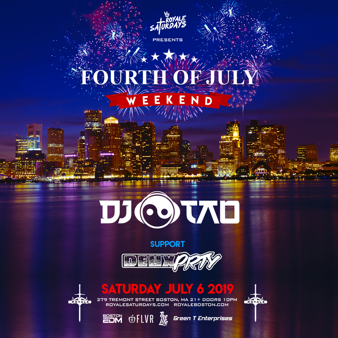 The Annual Royale Boston Fourth of July Weekend Party [FREE] [07/06/19]