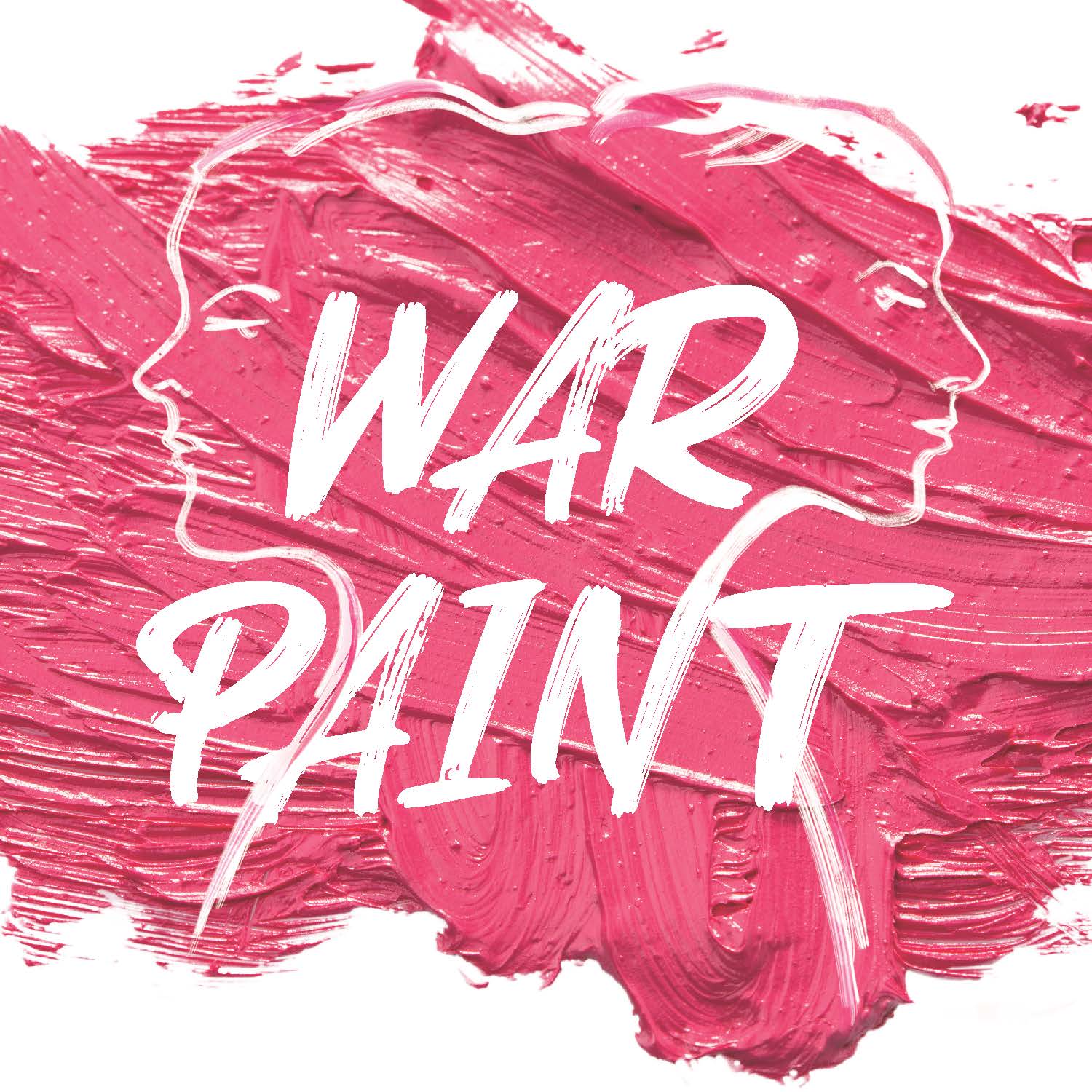 War Paint 02 26 21