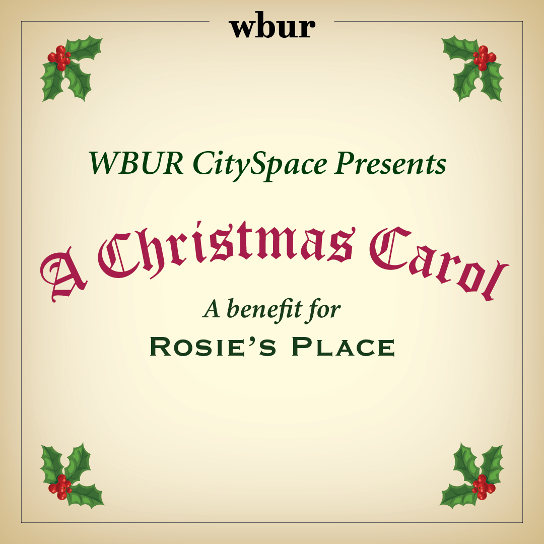 WBUR CitySpace Presents "A Christmas Carol" [12/20/21]