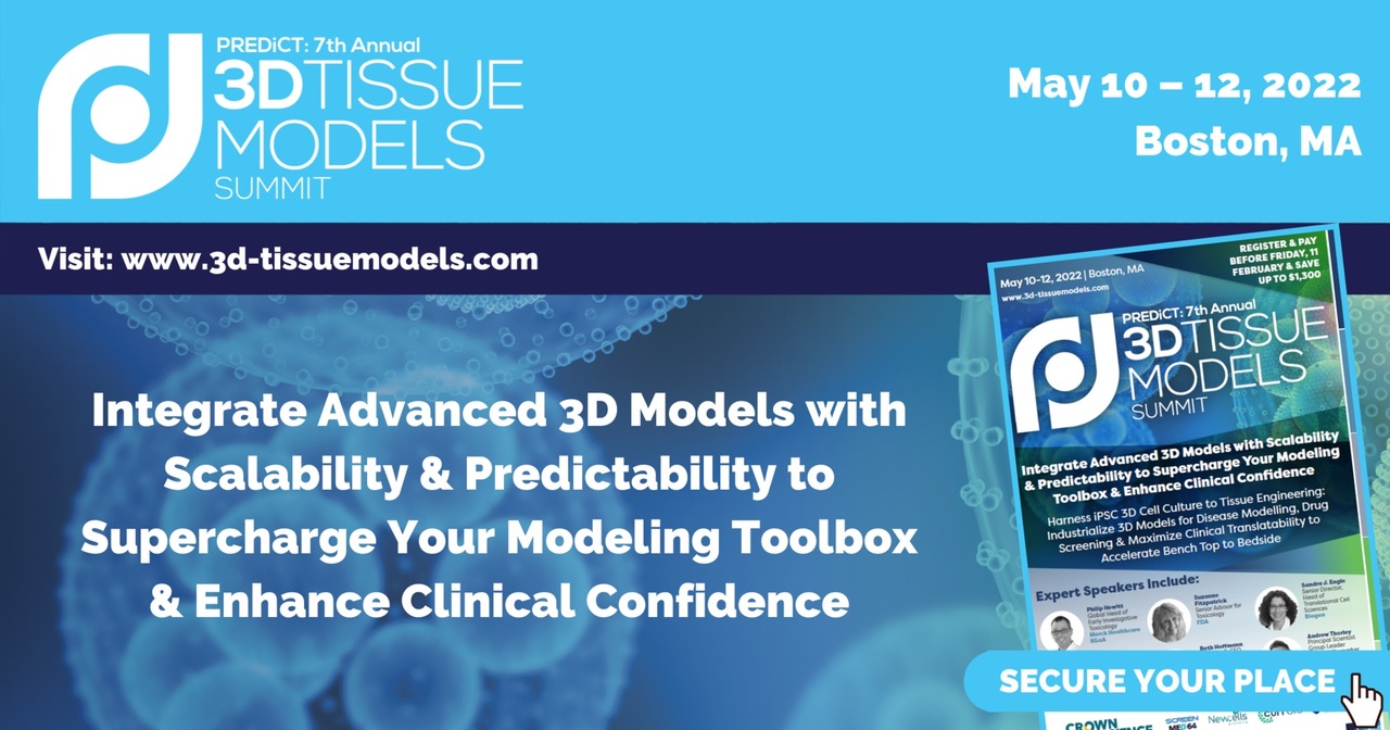 7th Annual 3D Tissue Models Summit 2022 [05/10/22]